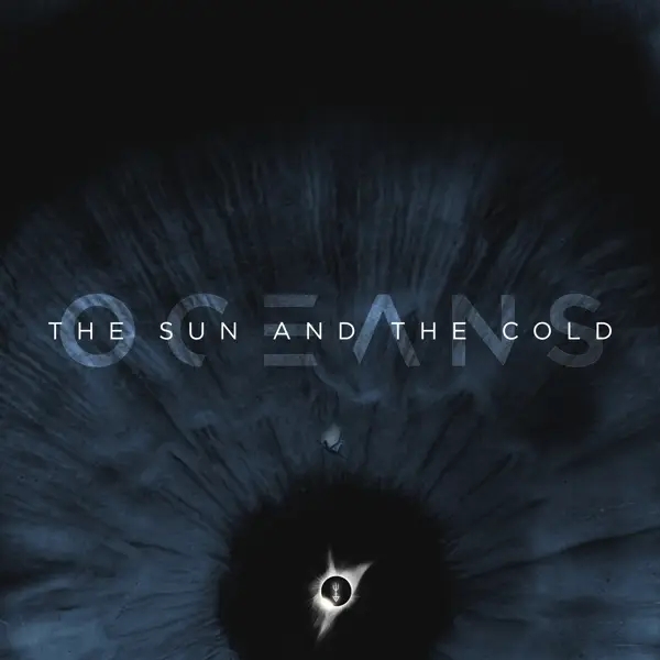 Album artwork for The Sun And The Cold by Oceans