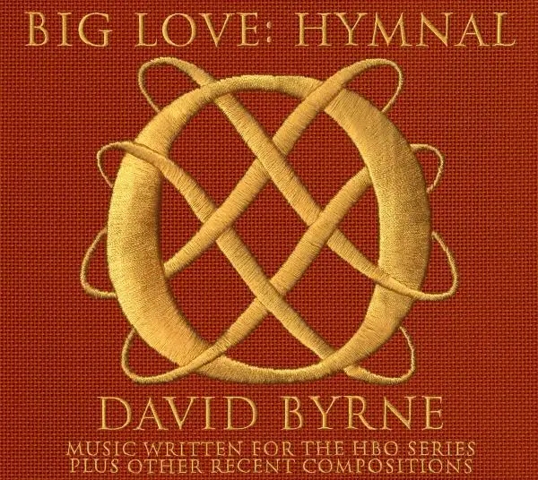 Album artwork for Big Love: Hymnal by David Byrne