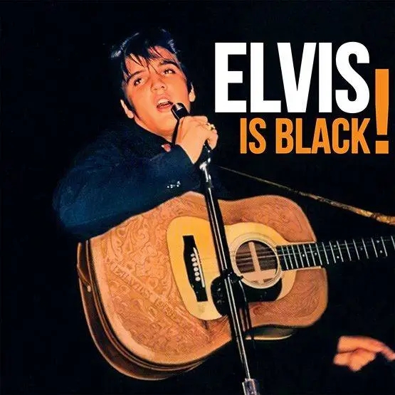 Album artwork for Elvis Is Black by Elvis Presley