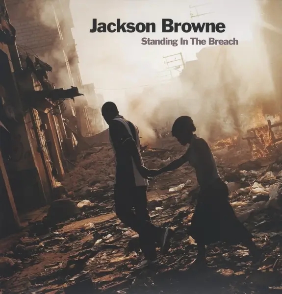 Album artwork for Standing In The Breach by Jackson Browne