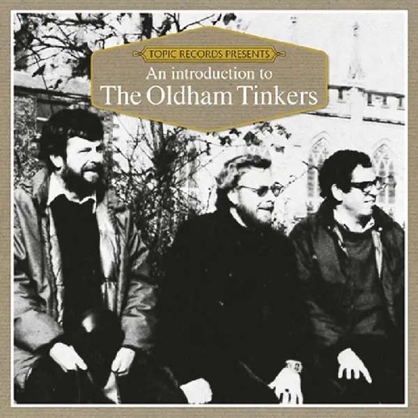 Album artwork for An Introduction To The Oldham Tinkers by Oldham Tinkers