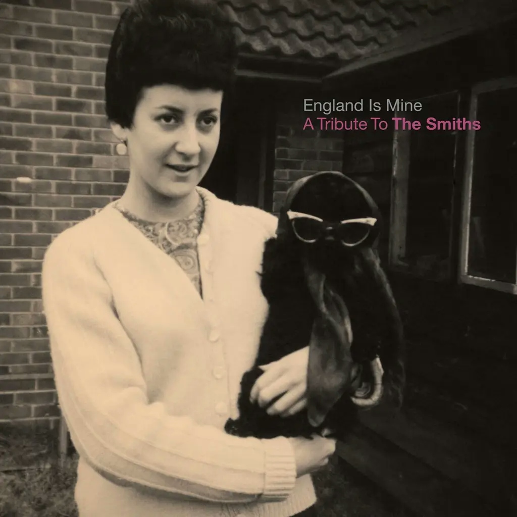 Album artwork for Album artwork for England Is Mine - A Tribute To The Smiths by Various by England Is Mine - A Tribute To The Smiths - Various