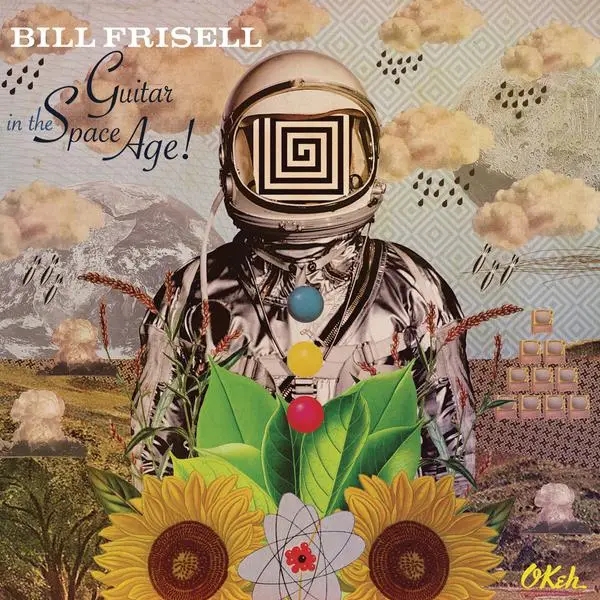 Album artwork for Guitar in the Space Age by Bill Frisell