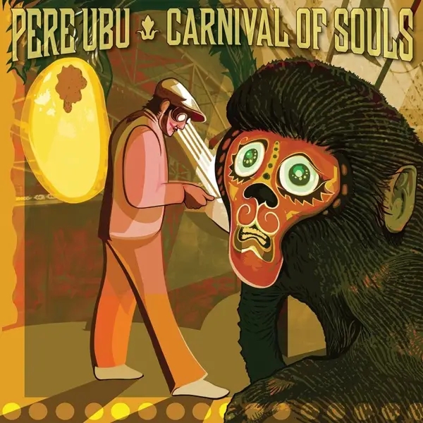 Album artwork for Carnival Of Souls by Pere Ubu
