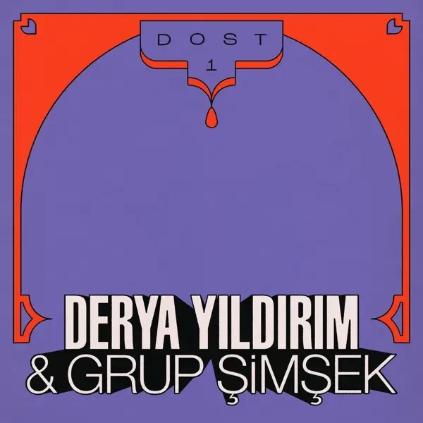 Album artwork for Dost 1 by Derya/Grup Simsek Yildirim