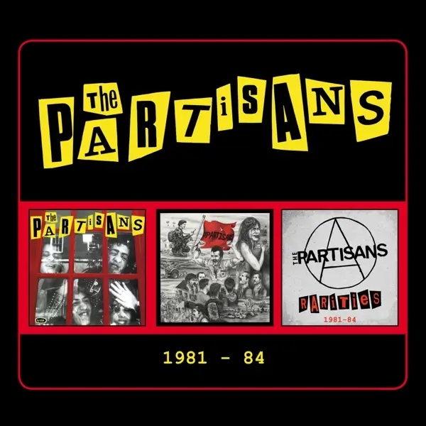 Album artwork for 1981-84: 3CD Digipak by The Partisans