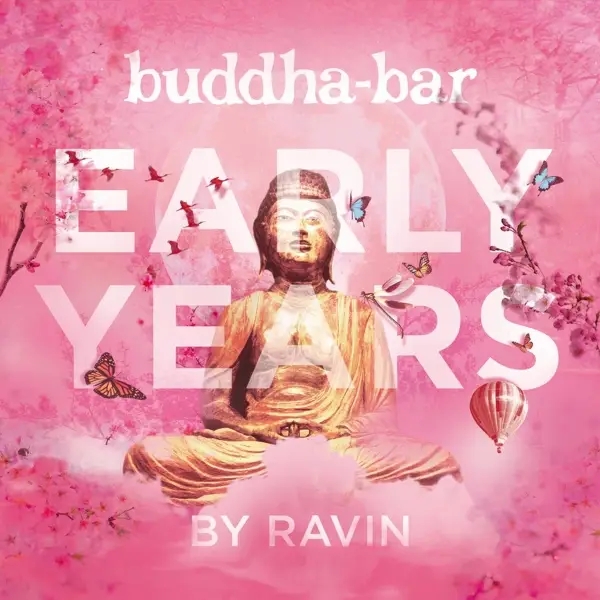 Album artwork for Buddha-Bar: Early Years by Ravin/Buddha Bar Presents