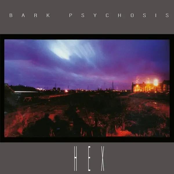 Album artwork for Hex by Bark Psychosis