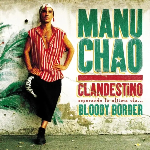 Album artwork for Clandestino/Bloody Border- by Manu Chao