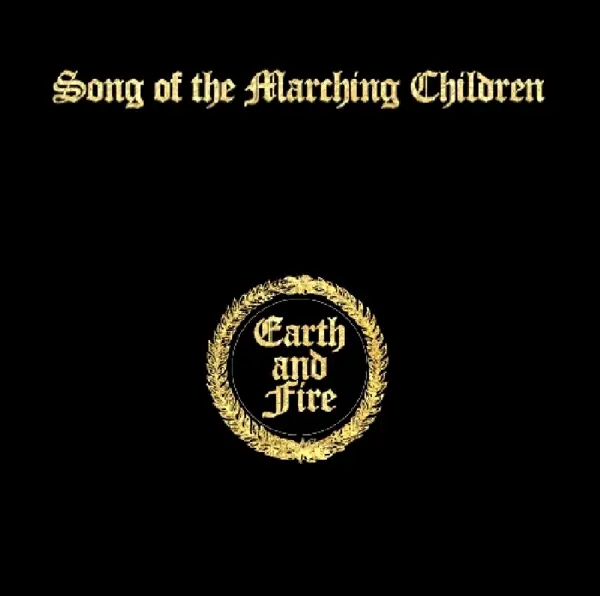 Album artwork for Song Of The Marching Children by Earth And Fire