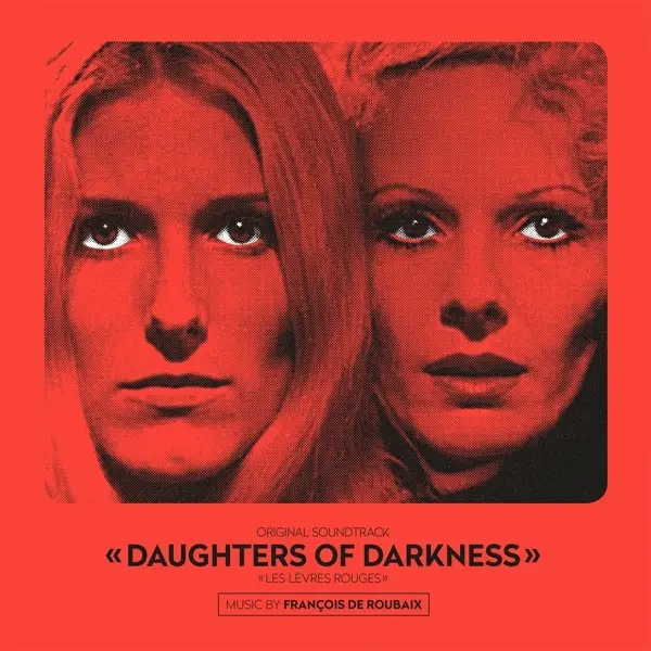 Album artwork for Daughters Of Darkness by Francois De Roubaix