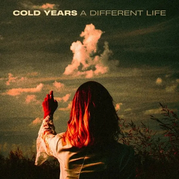 Album artwork for A Different Life by Cold Years