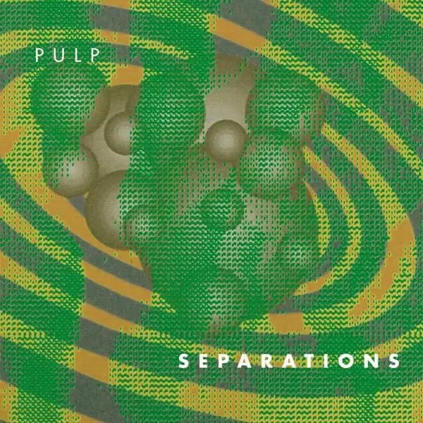 Album artwork for Separations by Pulp