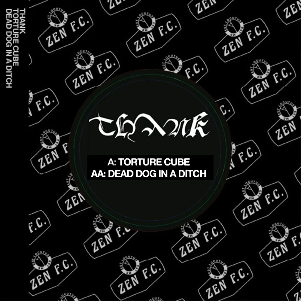Album artwork for Torture Cube / Dead Dog in a Ditch by Thank