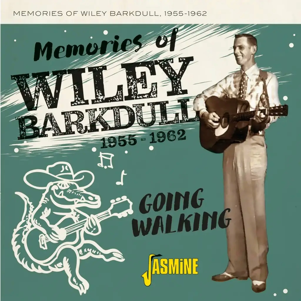 Album artwork for Memories of Wiley Barkdull 1955-1962 - Going Walking by Wiley Barkdull