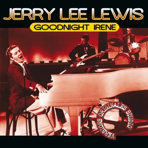 Album artwork for Goodnight Irene by Jerry Lee Lewis