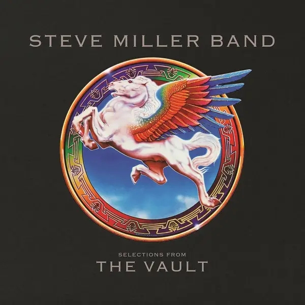 Album artwork for Selections From The Vault by Steve Miller Band