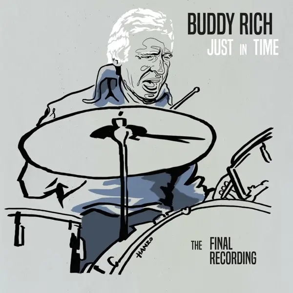 Album artwork for Just In Time : The Final Recording by Buddy Rich