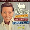 Album artwork for Danny Boy, Moon River, Warm and Willing and More by Andy Williams