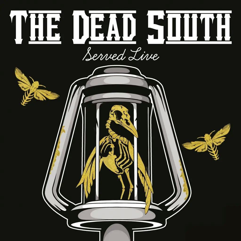 Album artwork for Served Live by The Dead South