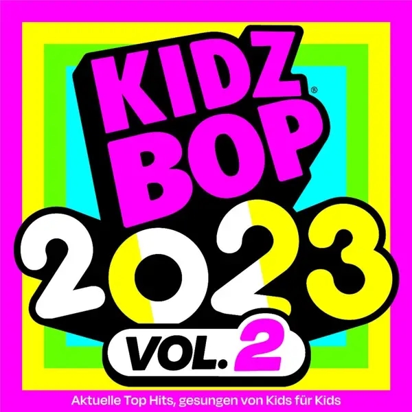 Album artwork for Kidz Bop 2023 Vol.2 by Kidz Bop Kids