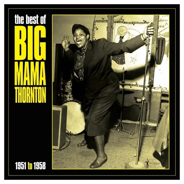 Album artwork for Best Of Big Mama Thornton 1951-58 by Big Mama Thornton