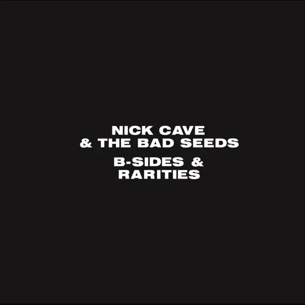 Album artwork for B-Sides and Rarities by Nick Cave