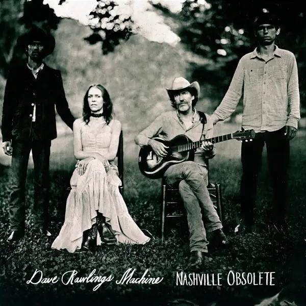 Album artwork for Nashville Obsolete by Dave Rawlings Machine