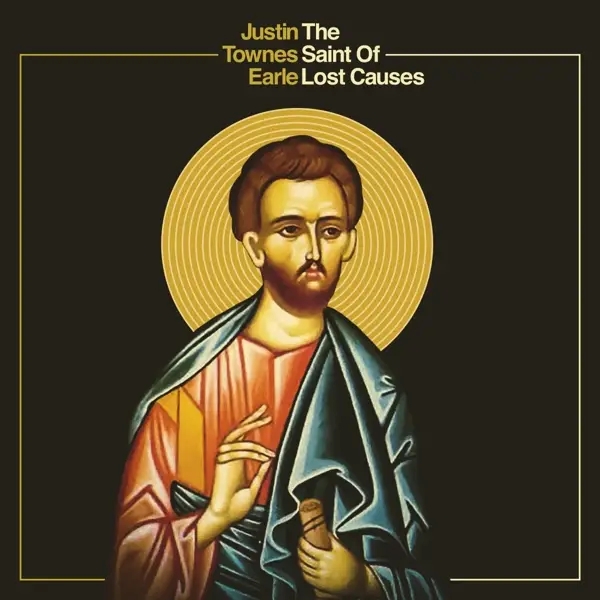 Album artwork for Saint Of Lost Causes by Justin Townes Earle