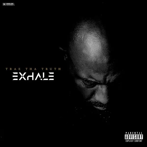 Album artwork for Exhale by Trae Tha Truth