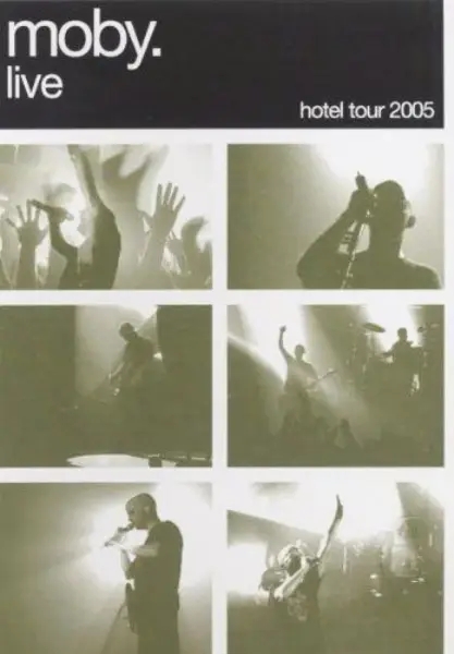 Album artwork for Live: Hotel Tour 2005 by Moby