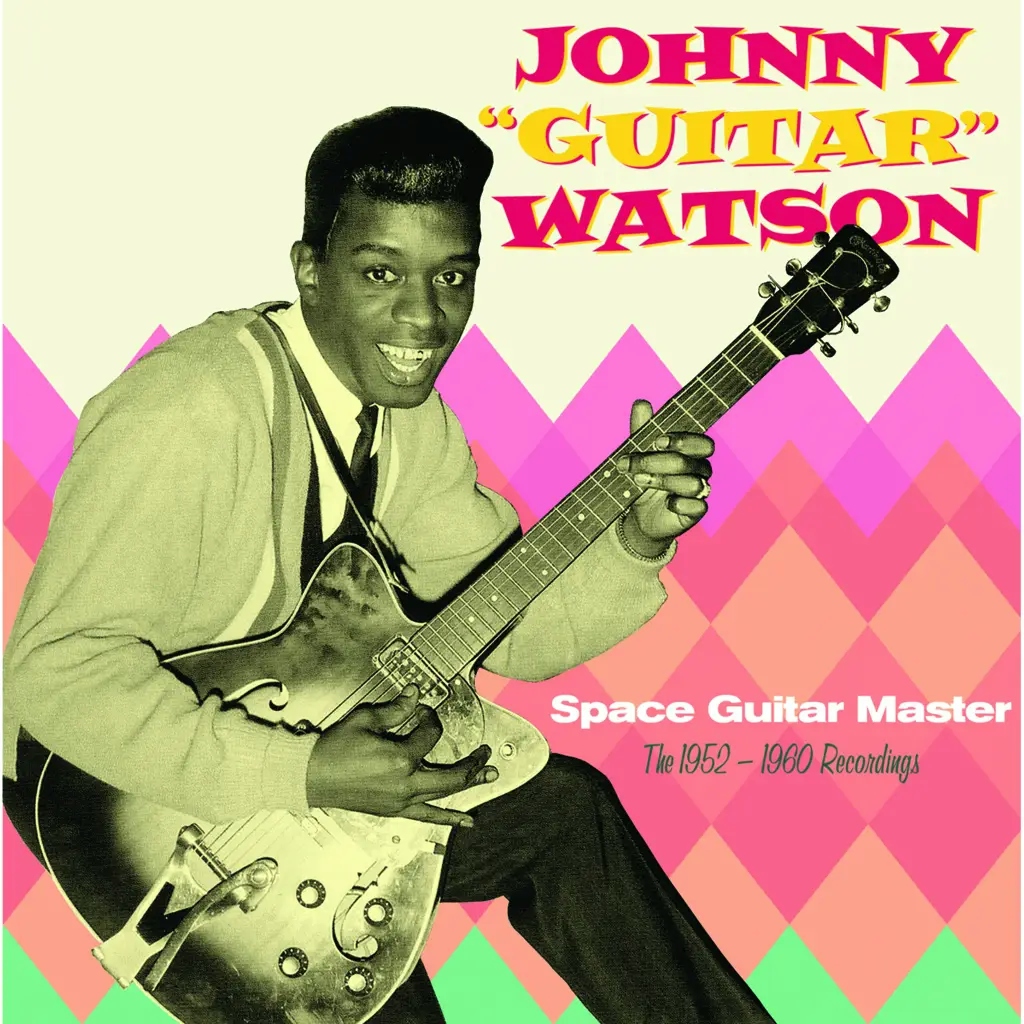 Album artwork for Space Guitar Master - 1952-1960 Recordings by Johnny Guitar Watson