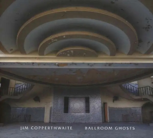 Album artwork for Ballroom Ghosts by Jim Copperthwaite