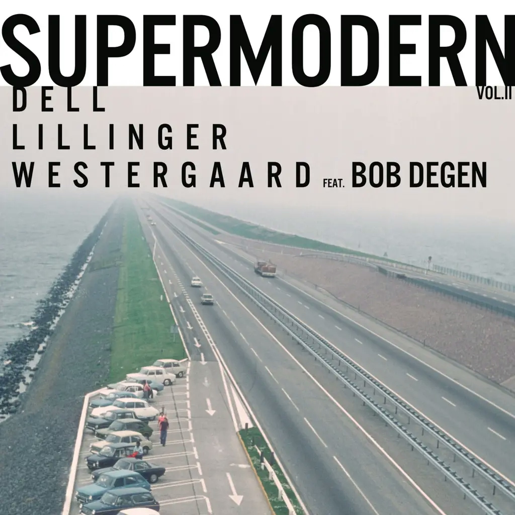 Album artwork for Supermodern Vol. 2 by Christopher Dell , Christian Lillinger, Jonas Westergaard, Bob Degen