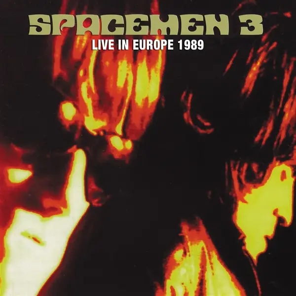 Album artwork for Live In Europe 1989 by Spacemen 3