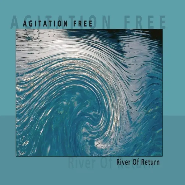 Album artwork for River Of Return by Agitation Free