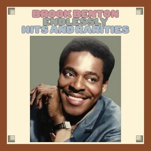 Album artwork for Endlessly:  Hits And Rarities by Brook Benton