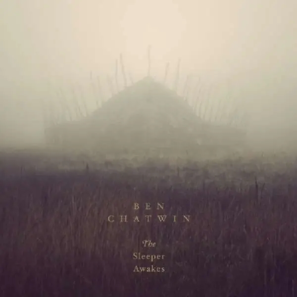 Album artwork for Sleeper Awakes by Ben Chatwin