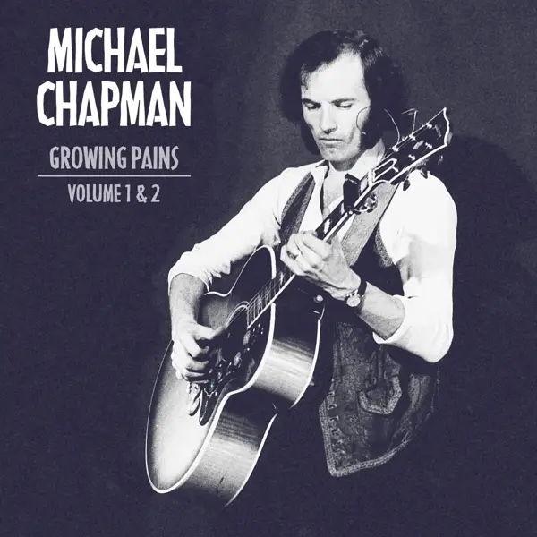 Album artwork for Growing Pains 1 & 2 by Michael Chapman