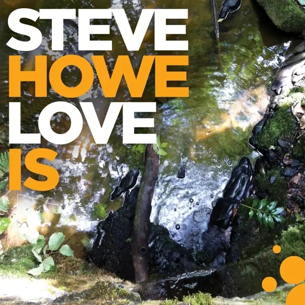 Album artwork for Love Is by Steve Howe