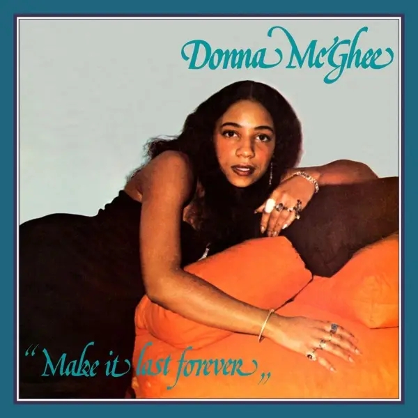 Album artwork for Make It Last Forever by Donna McGhee