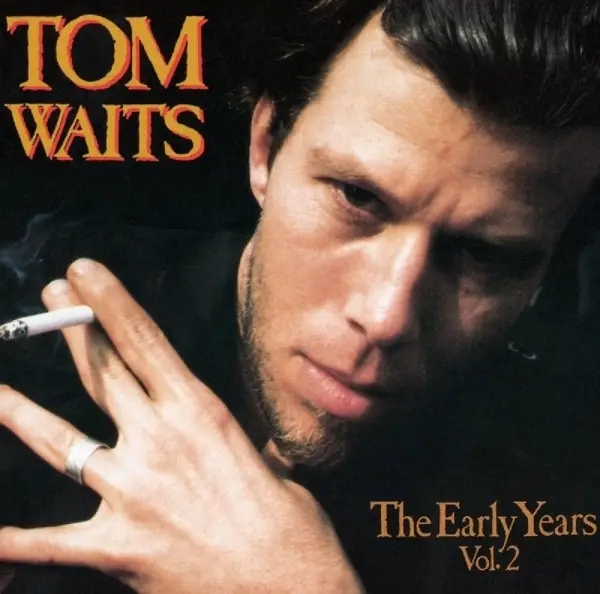 Album artwork for Early Years Vol.2 by Tom Waits