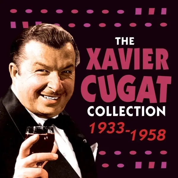 Album artwork for Xavier Cugat Collection 1933-58 by Xavier Cugat