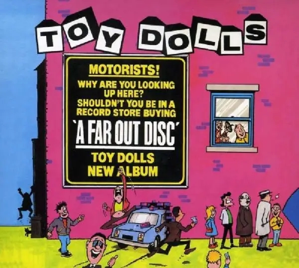 Album artwork for A FAR OUT DISC by Toy Dolls