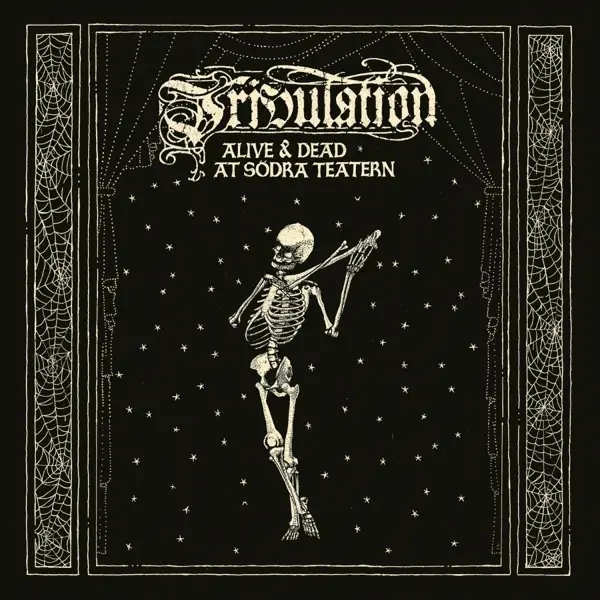 Album artwork for Alive & Dead At Södra Teatern by Tribulation