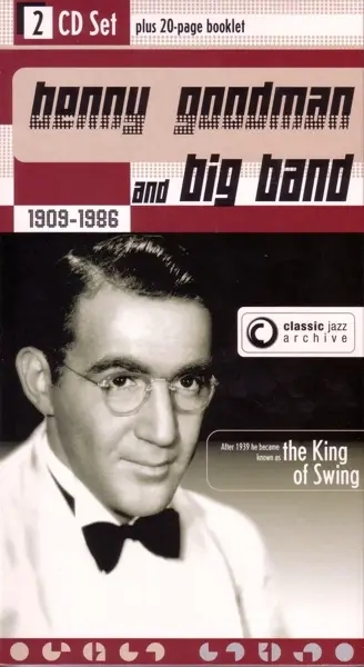 Album artwork for And Big Band 1909-1986 by Benny Goodman