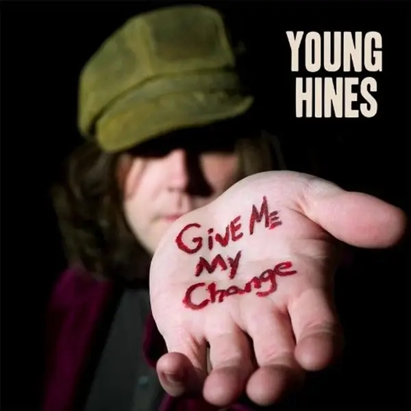 Album artwork for Give Me My Change by Young Hines
