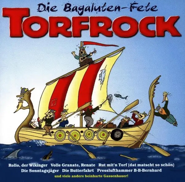 Album artwork for Die Bagaluten-Fete by Torfrock