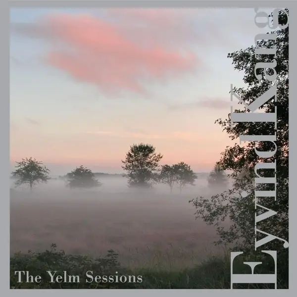 Album artwork for Yelm Sessions by Eyvind Kang