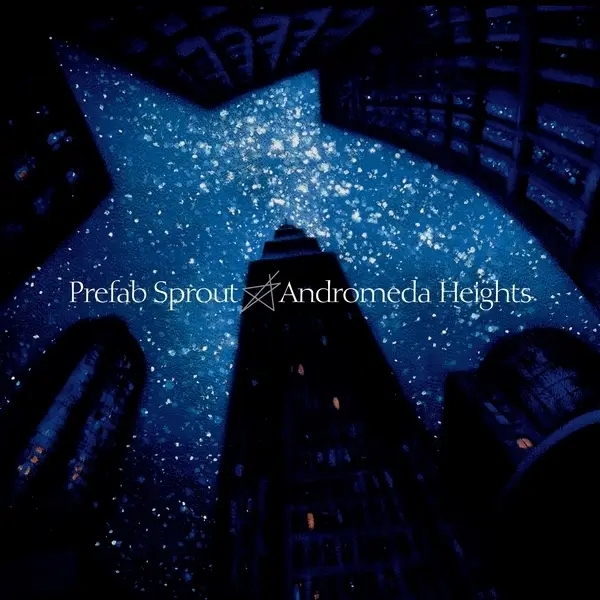 Album artwork for Andromeda Heights by Prefab Sprout